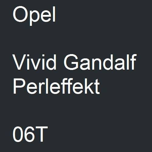 Opel, Vivid Gandalf Perleffekt, 06T.